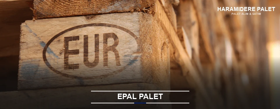 Haramidere Orijinal EPAL Palet Haramidere Orijinal EPAL Palet