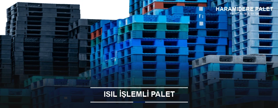 Haramidere Isıl İşlemli Ahşap Palet Haramidere Isıl İşlemli Ahşap Palet